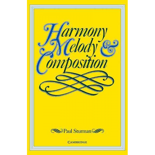 Paul Sturman - Harmony, Melody and Composition