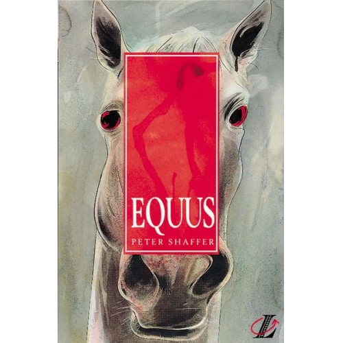 Peter Shaffer Roy Blatchford Adrian Burke - Shaffer, P: Equus/m. Mater.