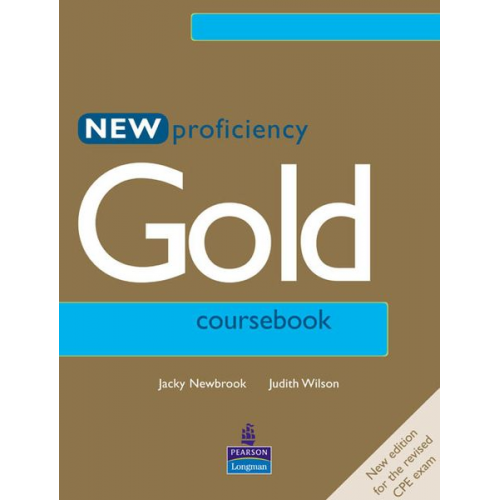Judith Wilson Jacky Newbrook - New Proficiency Gold. Coursebook