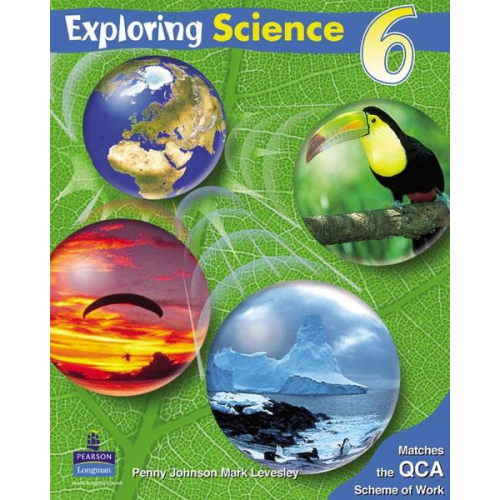 Mark Levesley Penny Johnson - Exploring Science Pupils Book 6