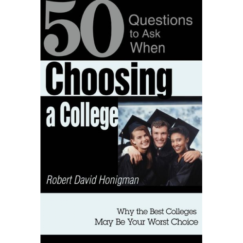 Robert David Honigman - Choosing a College