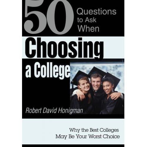 Robert David Honigman - Choosing a College