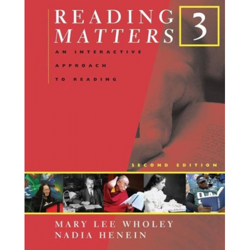 Mary Lee Wholey Nadia Henein - Reading Matters 3: An Interactive Approach to Reading