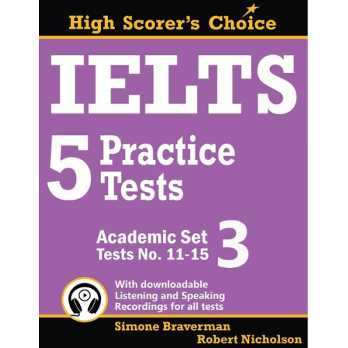 Simone Braverman Robert Nicholson - IELTS 5 Practice Tests, Academic Set 3