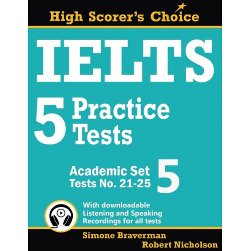 Simone Braverman Robert Nicholson - IELTS 5 Practice Tests, Academic Set 5