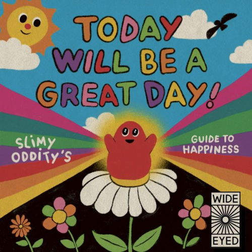 Slimy Oddity - Today Will Be a Great Day!