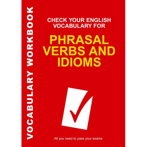 Rawdon Wyatt - Check Your English Vocabulary for Phrasal Verbs and Idioms