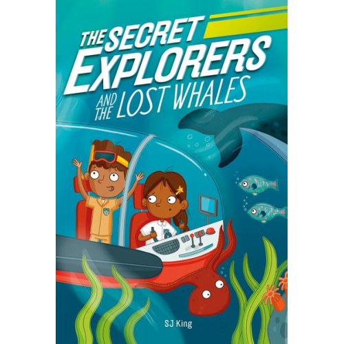 SJ King - The Secret Explorers and the Lost Whales