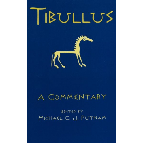 Michael C. J. Putnam - Tibullus