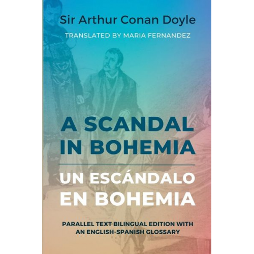 Arthur Conan Doyle Maria Fernandez - A Scandal in Bohemia - Un escándalo en Bohemia