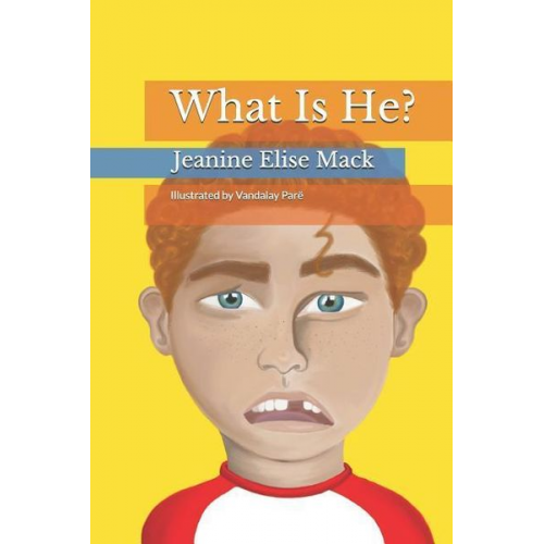 Jeanine Elise Mack - What Is He?