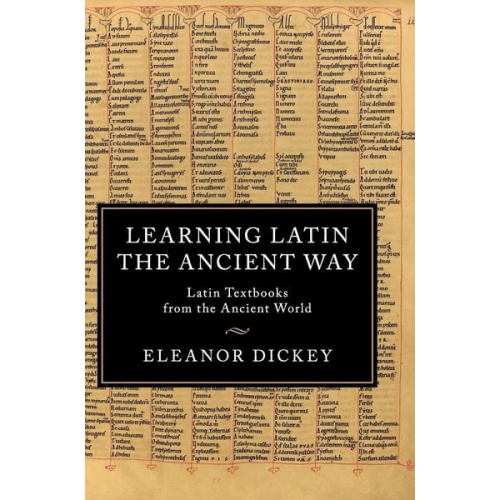 Eleanor Dickey - Learning Latin the Ancient Way