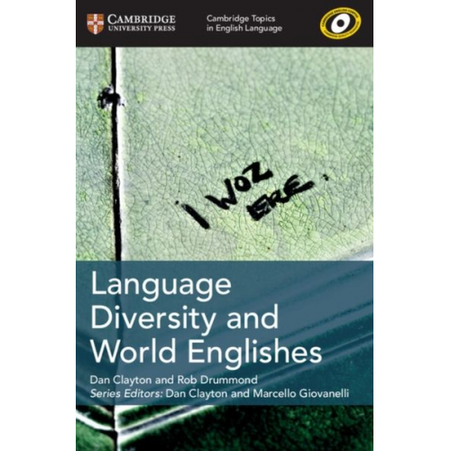 Dan Clayton Rob Drummond - Cambridge Topics in English Language Language Diversity and World Englishes