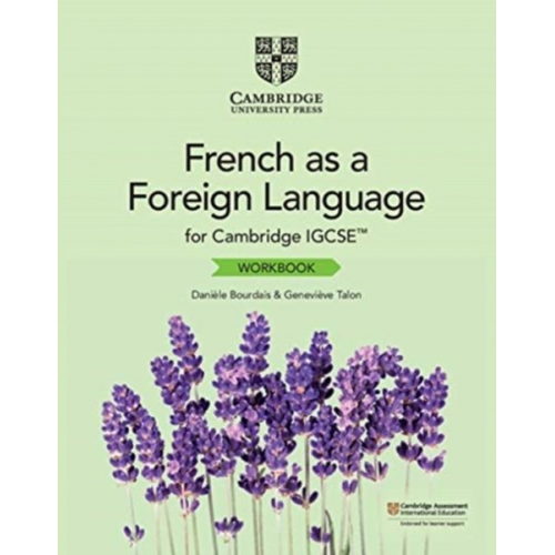 Daniele Bourdais Genevieve Talon - Cambridge IGCSE(TM) French as a Foreign Language Workbook