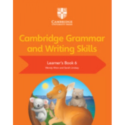 Wendy Wren Sarah Lindsay - Cambridge Grammar and Writing Skills Learner's Book 6