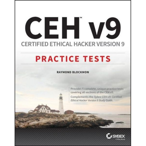 Raymond Blockmon - Ceh V9: Certified Ethical Hacker Version 9 Practice Tests