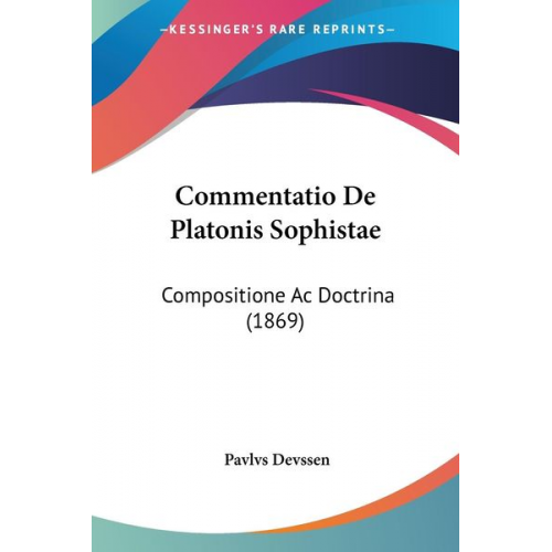 Pavlvs Devssen - Commentatio De Platonis Sophistae