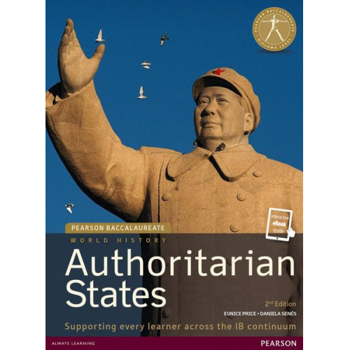 Daniela Senes Eunice Price - Pearson Baccalaureate: History Authoritarian states 2nd edition bundle