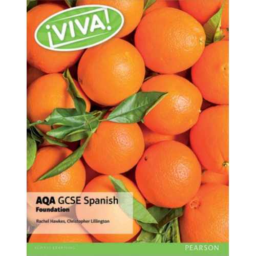 Christopher Lillington Rachel Hawkes - Viva! AQA GCSE Spanish Foundation Student Book