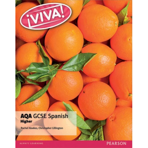 Christopher Lillington Rachel Hawkes - Viva! AQA GCSE Spanish Higher Student Book