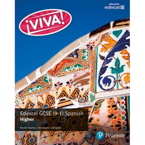 Christopher Lillington Rachel Hawkes - Viva! Edexcel GCSE Spanish Higher Student Book