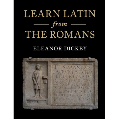 Eleanor Dickey - Learn Latin from the Romans