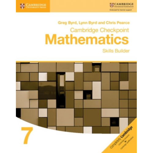 Greg Byrd Lynn Byrd Chris Pearce - Cambridge Checkpoint Mathematics Skills Builder Workbook 7