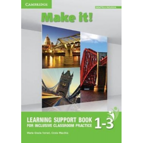 Maria Grazia Ferrari Cinzia Macchia - Make It! Levels 1-3 Learning Support Book