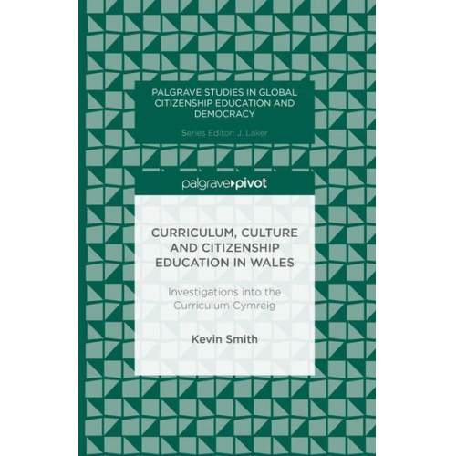 Kevin Smith - Smith, K: Curriculum, Culture and Citizenship Education in W