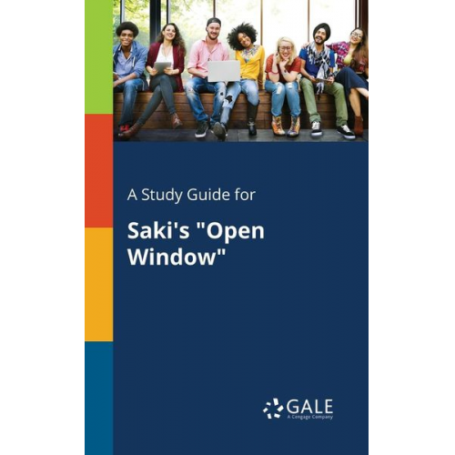 Cengage Learning Gale - A Study Guide for Saki's "Open Window"