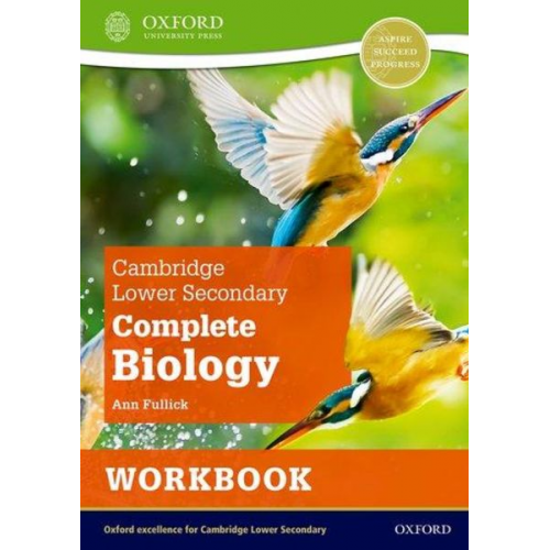 Ann Fullick - Cambridge Lower Secondary Complete Biology: Workbook (Second Edition)