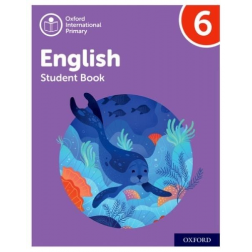 Emma Danihel Izabella Hearn Myra Murby - Oxford International Primary English: Student Book Level 6