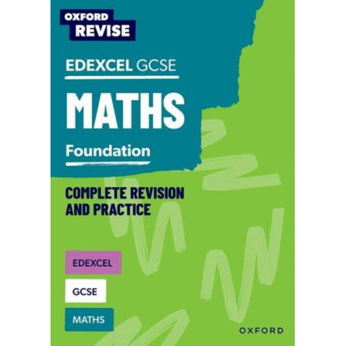 Naomi Bartholomew-Millar Paul Hunt Victoria Trumper - Oxford Revise: Edexcel GCSE Maths Foundation Complete Revision and Practice