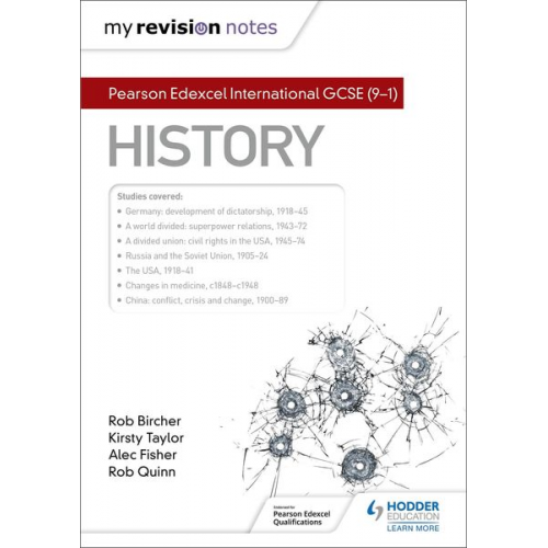 Alec Fisher Kirsty Taylor Rob Bircher Rob Quinn - My Revision Notes: Pearson Edexcel International GCSE (9-1) History