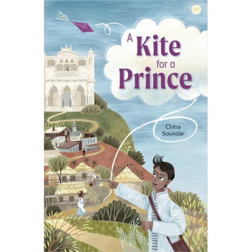 Chitra Soundar - Reading Planet: Astro - A Kite for a Prince - Earth/White band