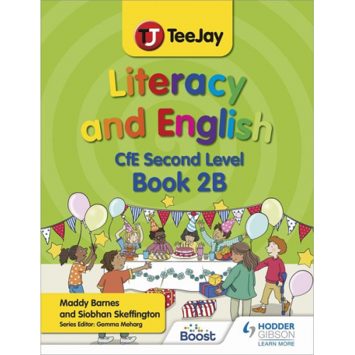 Madeleine Barnes Siobhan Skeffington - TeeJay Literacy and English CfE Second Level Book 2B