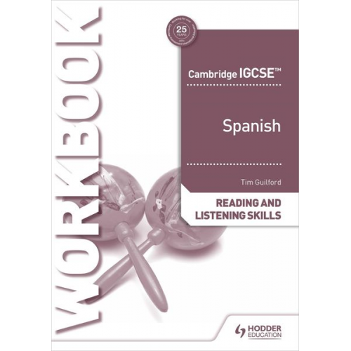 Timothy Guilford - Cambridge IGCSE(TM) Spanish Reading and Listening Skills Workbook