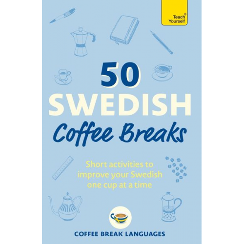 Coffee Break Languages - 50 Swedish Coffee Breaks