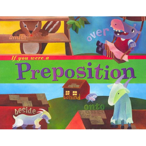 Nancy Loewen - If You Were a Preposition