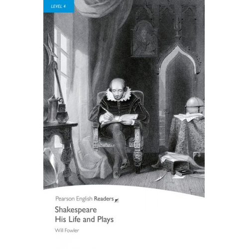 Will Fowler - Level 4: Shakespeare-His Life and Plays