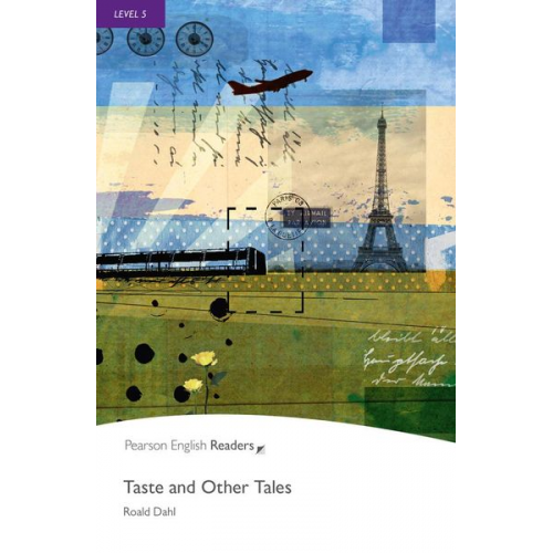 Roald Dahl - Dahl, R: Level 5: Taste and Other Tales