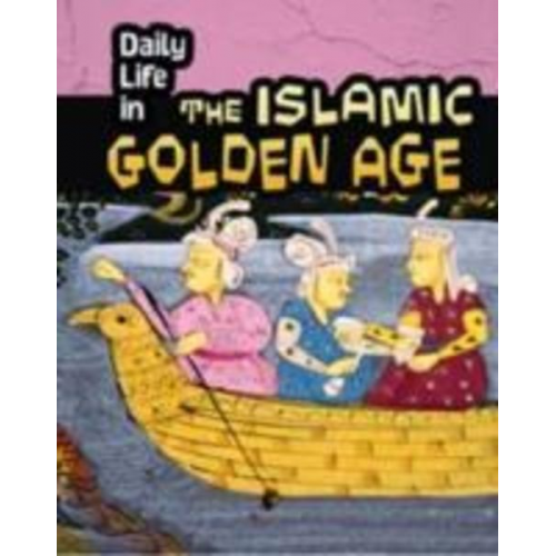 Don Nardo - Daily Life in the Islamic Golden Age