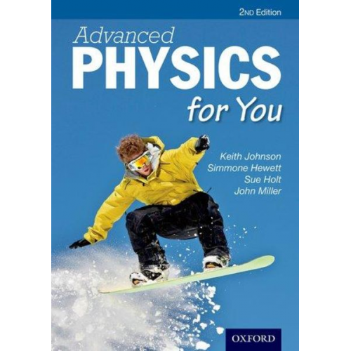 Keith Johnson Simmone Hewett Sue Holt John Miller - Advanced Physics For You