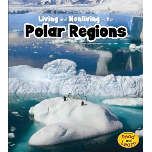 Rebecca Rissman - Living and Nonliving in the Polar Regions