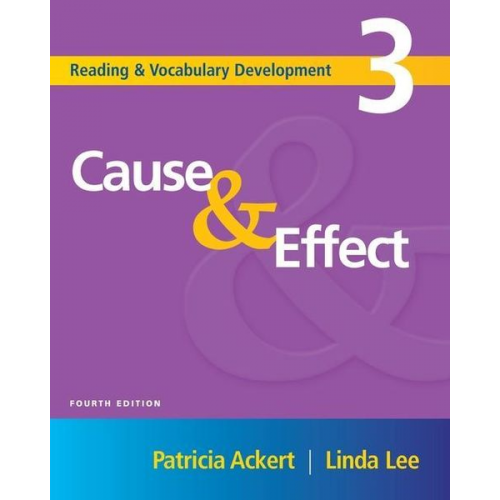 Patricia Ackert Linda Lee - Reading and Vocabulary Development 3: Cause & Effect