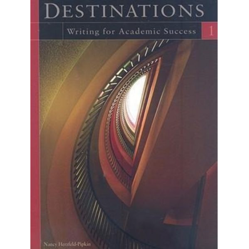 Nancy Herzfeld-Pipkin - Destinations, Book 1: Writing for Academic Success