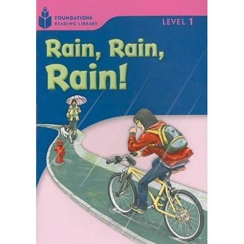 Rob Waring Maurice Jamall - Rain! Rain! Rain!: Foundations Reading Library 1