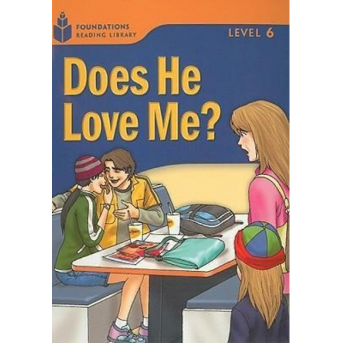 Rob Waring Maurice Jamall - Does He Love Me?: Foundations Reading Library 6