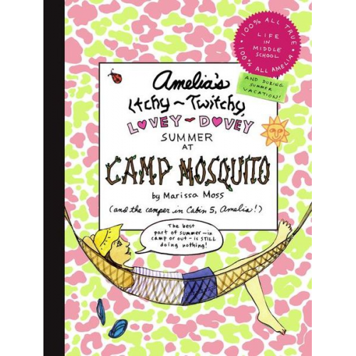 Marissa Moss - Amelia's Itchy-Twitchy, Lovey-Dovey Summer at Camp Mosquito