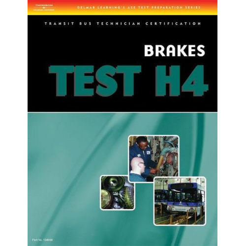 Delmar Cengage Learning - ASE Transit Bus Technician Certification H4: Brake Systems